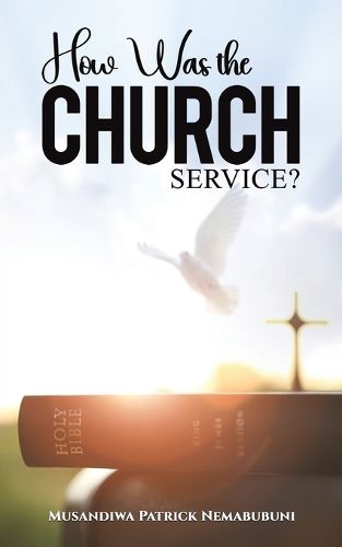 Cover image for How Was the Church Service?