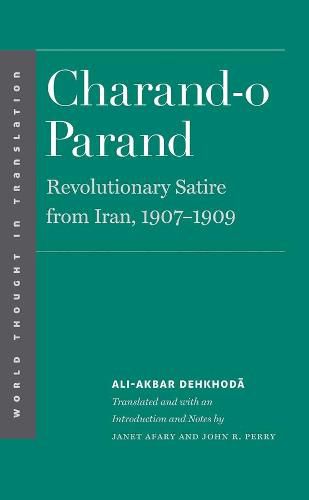 Cover image for Charand-o Parand: Revolutionary Satire from Iran, 1907-1909