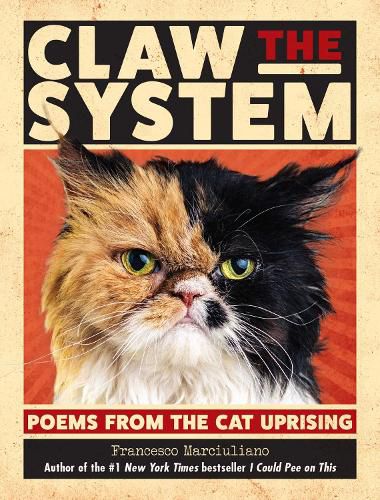 Cover image for Claw the System: Poems from the Cat Uprising