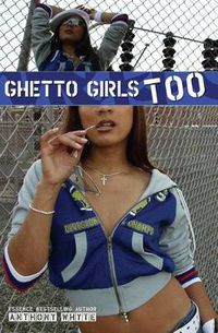 Cover image for Ghetto Girls Too