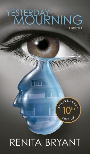 Cover image for Yesterday Mourning 10th Anniversary Edition