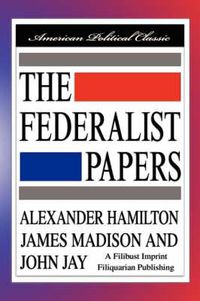 Cover image for The Federalist Papers [Hardcover Edition]