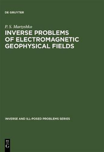 Cover image for Inverse Problems of Electromagnetic Geophysical Fields