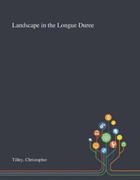 Cover image for Landscape in the Longue Duree