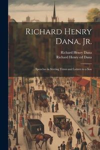 Cover image for Richard Henry Dana, Jr.