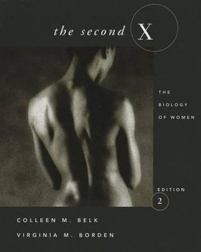 Cover image for The Second X: The Biology of Women