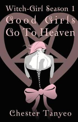 Cover image for Witch-Girl Season 1 / Good Girls Go to Heaven