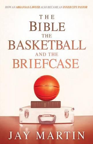 Bible, The Basketball, and The Briefcase, The