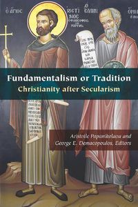 Cover image for Fundamentalism or Tradition: Christianity after Secularism