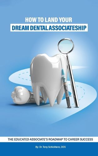 Cover image for How to Land Your Dream Dental Associateship