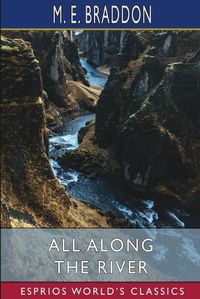 Cover image for All Along the River (Esprios Classics)