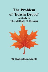 Cover image for The Problem of 'Edwin Drood'