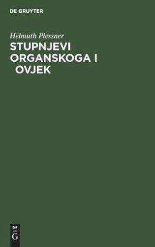 Cover image for Stupnjevi organskoga i &#269;ovjek