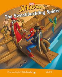 Cover image for Pearson English Kids Readers Level 3: Marvel Spider-Man - The Swashbuckling Spider