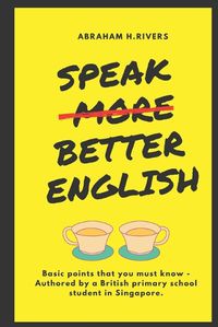 Cover image for Speak More Better English