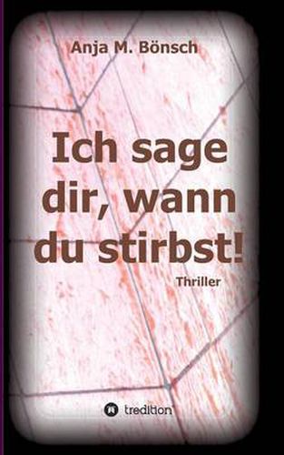 Cover image for Ich sage dir, wann du stirbst!