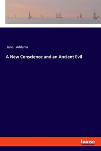 Cover image for A New Conscience and an Ancient Evil