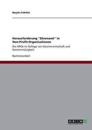 Cover image for Herausforderung Ehrenamt in Non-Profit-Organisationen: Die NPOs im Gefuge von Gewinnwirtschaft und Gemeinnutzigkeit