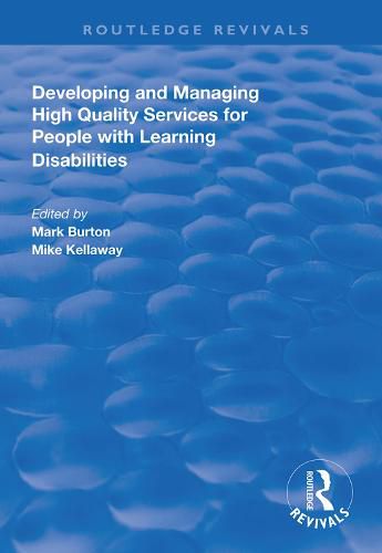 Cover image for Developing and Managing High Quality Services for People with Learning Disabilities