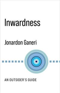Cover image for Inwardness: An Outsider's Guide