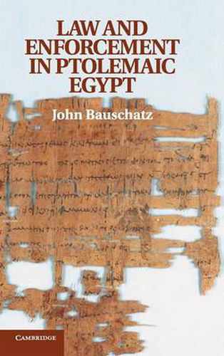 Law and Enforcement in Ptolemaic Egypt