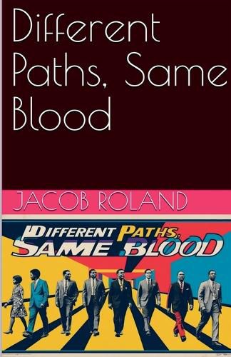 Cover image for Different Paths, Same Blood