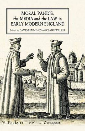 Cover image for Moral Panics, the Media and the Law in Early Modern England