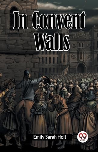 Cover image for In Convent Walls