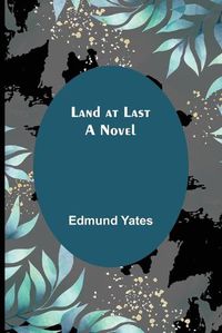 Cover image for Land at Last