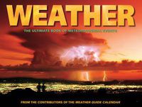 Cover image for Weather: The Ultimate Book of Meteorological Events