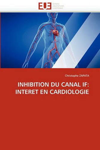 Cover image for Inhibition Du Canal If: Interet En Cardiologie