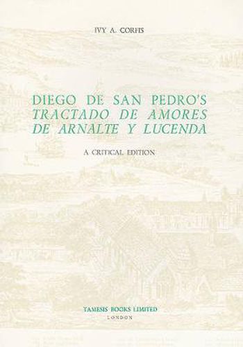 Cover image for Diego de San Pedro's 'Tractado de Amores de Arnalte y Lucenda': A Critical Edition