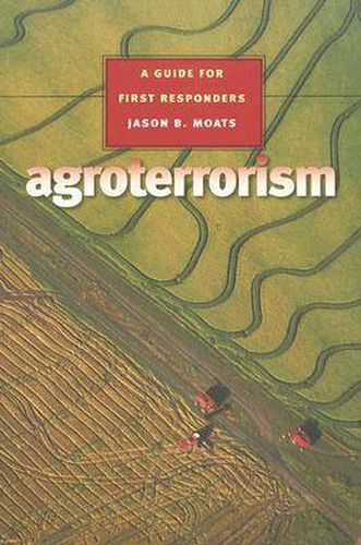 Cover image for Agroterrorism: A Guide for First Responders