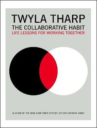 Cover image for The Collaborative Habit: Life Lessons for Working Together