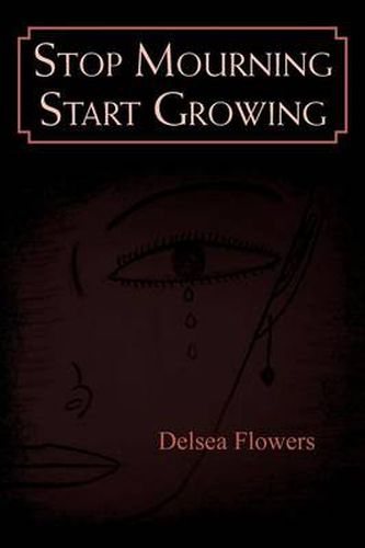 Cover image for Stop Mourning Start Growing