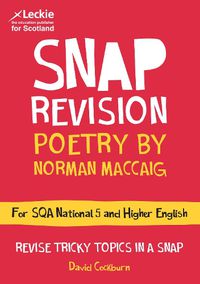 Cover image for National 5/Higher English Revision: Poetry by Norman MacCaig: Revision Guide for the Sqa English Exams