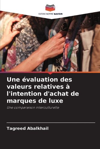 Cover image for Une evaluation des valeurs relatives a l'intention d'achat de marques de luxe