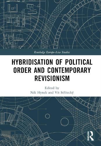 Cover image for Hybridisation of Political Order and Contemporary Revisionism