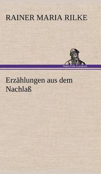 Cover image for Erzahlungen Aus Dem Nachlass