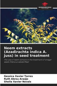 Cover image for Neem extracts (Azadirachta indica A. Juss) in seed treatment