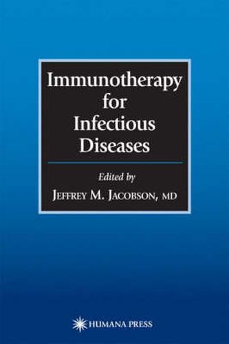 Immunotherapy for Infectious Diseases