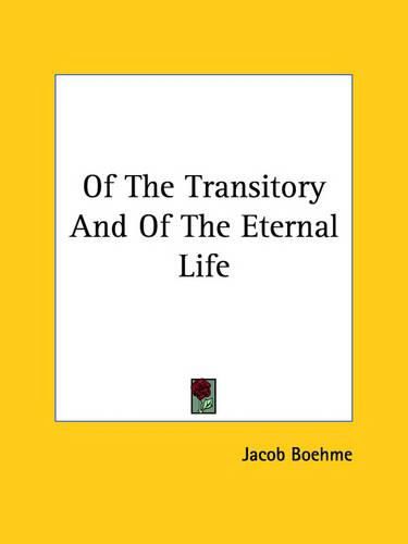 Cover image for Of the Transitory and of the Eternal Life