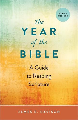 Cover image for The Year of the Bible: A Guide to Reading Scripture, Newly Revised