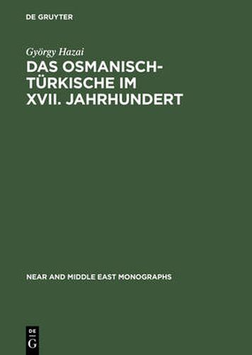 Cover image for Das Osmanisch-Turkische im XVII. Jahrhundert