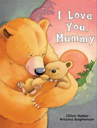 Cover image for I Love You, Mummy