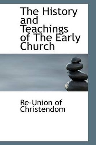 Cover image for The History and Teachings of The Early Church