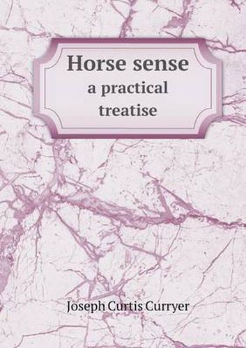 Cover image for Horse sense a practical treatise