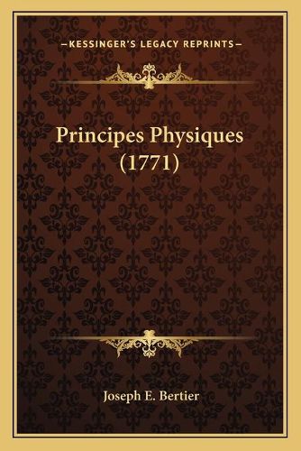 Cover image for Principes Physiques (1771)