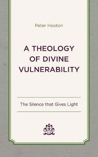 Cover image for A Theology of Divine Vulnerability