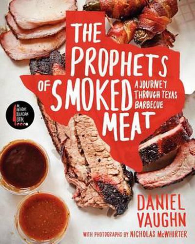 Cover image for The Prophets of Smoked Meat: A Journey Through Texas Barbecue
